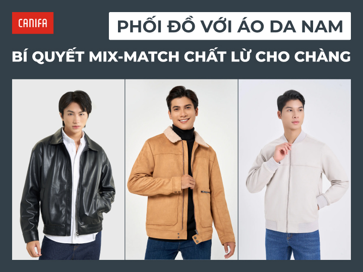 phối đồ với áo khoác da nam