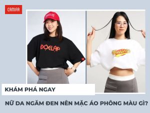 nữ da ngăm đen nên mặc áo phông màu gì