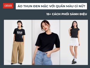 áo thun đen mặc với quần màu gì nữ