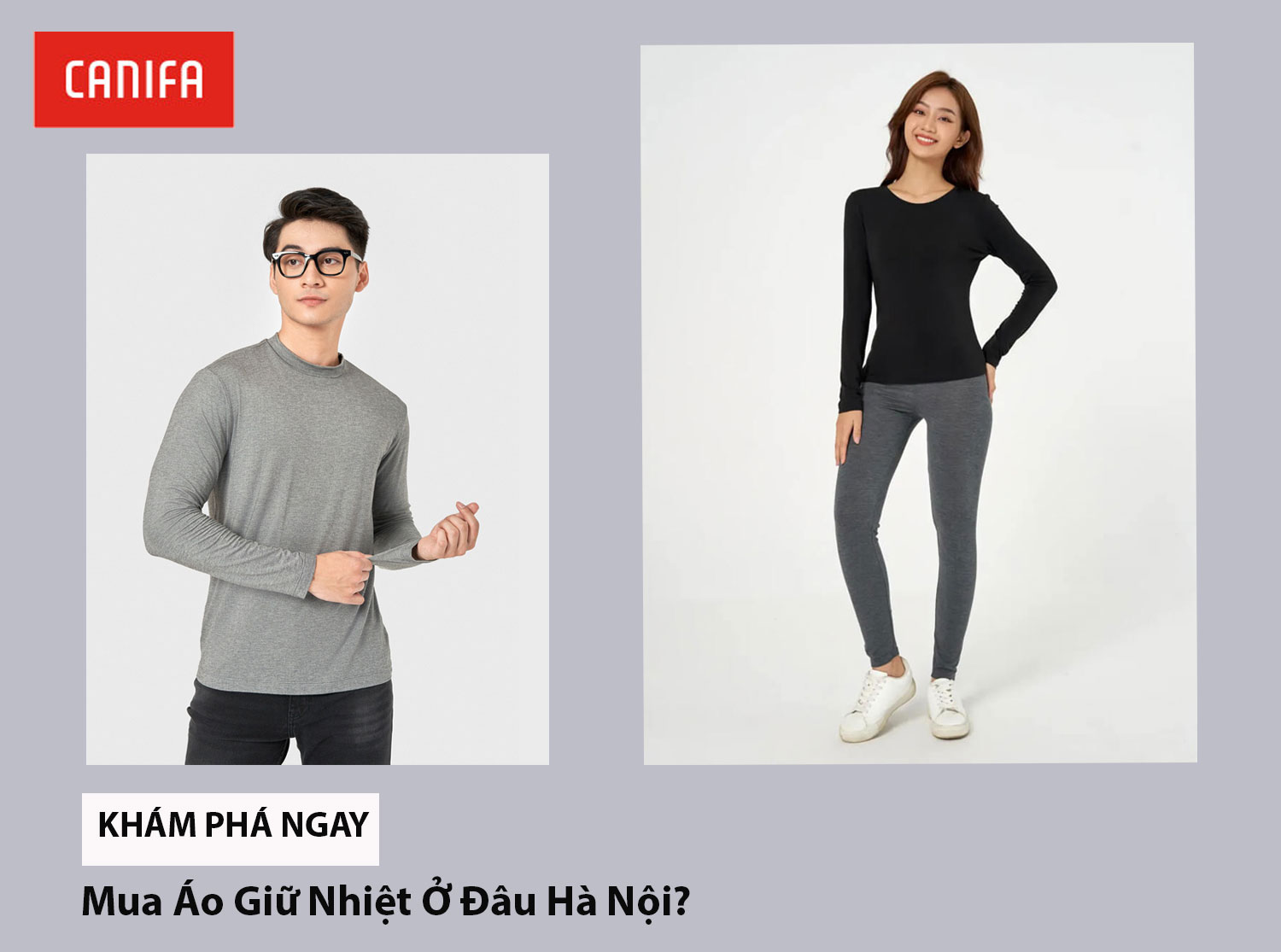 Mua áo giữ nhiệt ở đâu Hà Nội tốt nhất? Top 8 địa chỉ uy tín