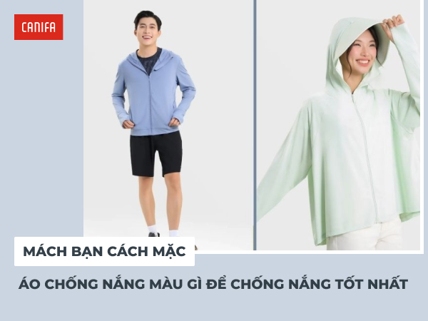 Nên mặc áo chống nắng màu gì