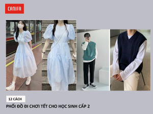 cách phối đồ đi chơi tết cho học sinh cấp 2