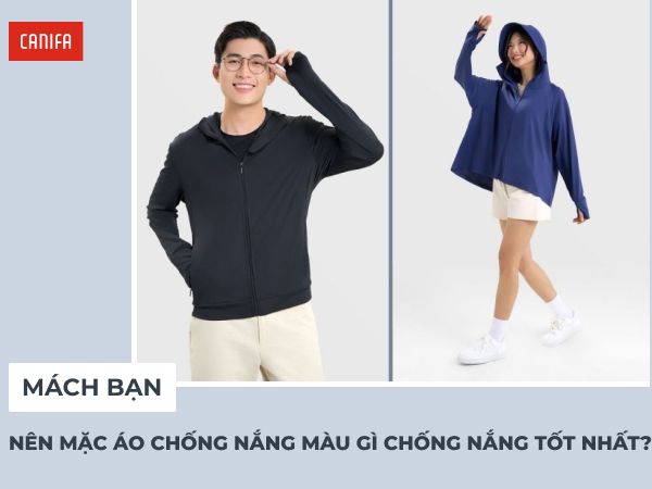 nên mặc áo chống nắng màu gì