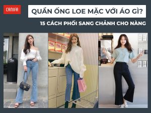 quần ống loe mặc với áo gì
