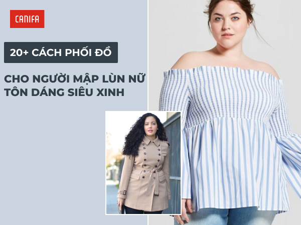 phối đồ cho người mập lùn nữ