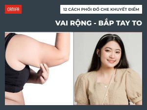 vai rộng bắp tay to nên mặc gì?