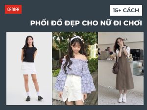 cách phối đồ đẹp cho nữ đi chơi