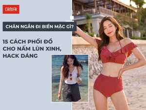 chân ngắn đi biển mặc gì