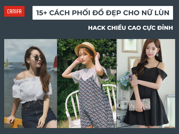 những cách phối đồ đẹp cho nữ lùn