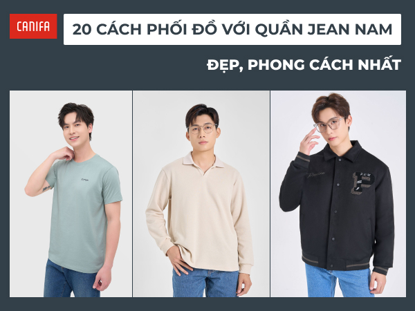 phối đồ với quần jean nam