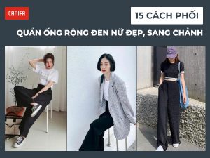 phối đồ với quần ống rộng đen nữ