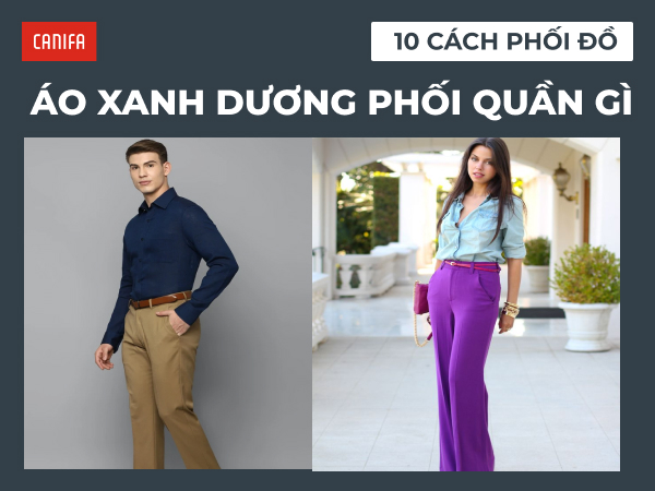 áo xanh dương mặc với quần màu gì