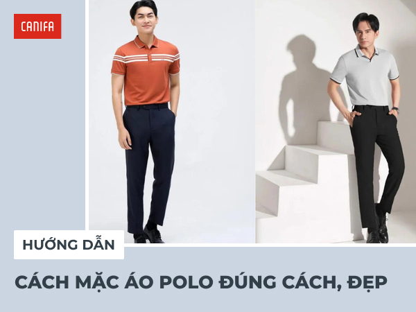 mặc áo polo đúng cách