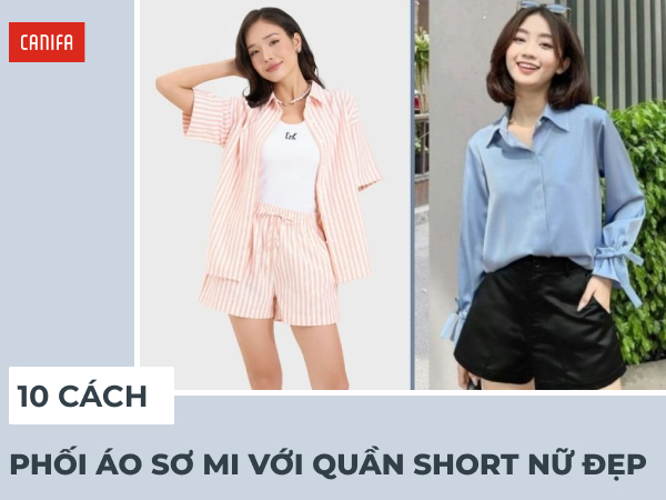 phối áo sơ mi với quần short nữ