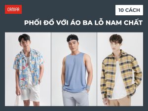 phối đồ với áo ba lỗ nam