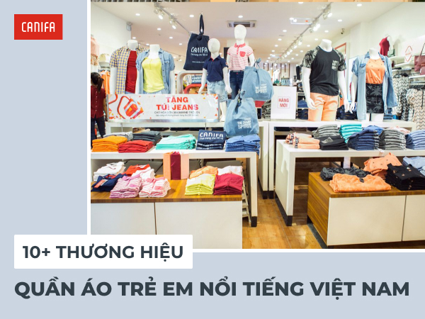 thương hiệu quần áo trẻ em nổi tiếng việt nam