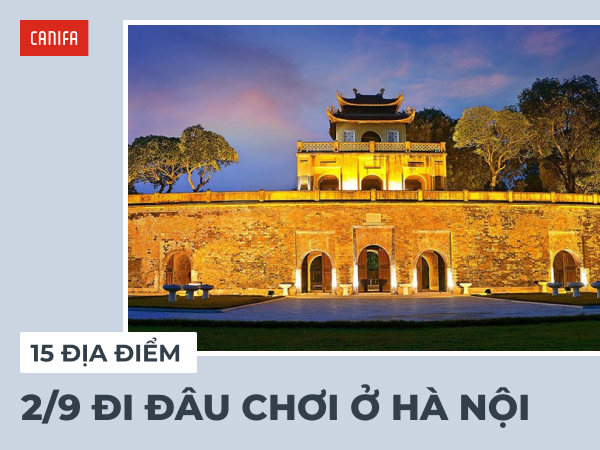 2/9 đi đâu chơi ở hà nội