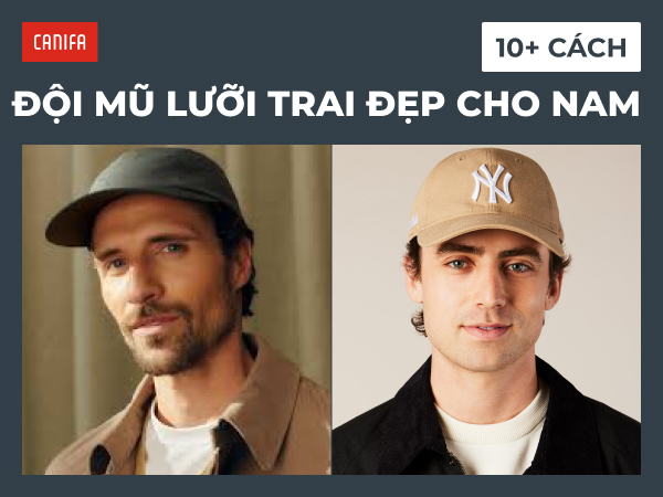 cách đội mũ lưỡi trai đẹp cho nam