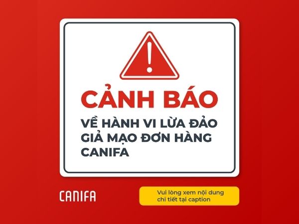 cảnh báo giả mạo đơn hàng canifa