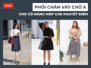 cách phối chân váy chữ A cho người mập che khuyết điểm