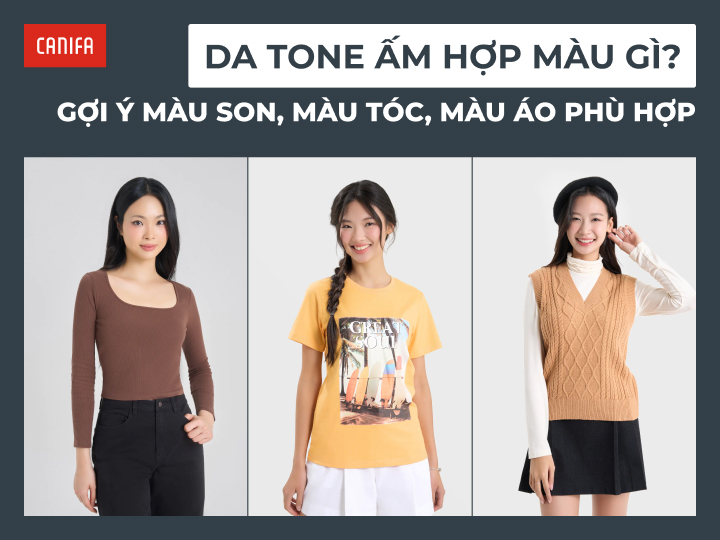 da tone ấm hợp màu gì