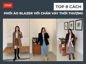 cách phối áo blazer với chân váy thời thượng