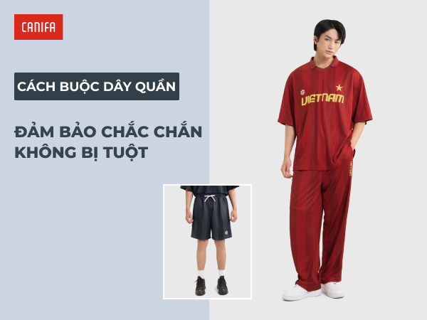 cách buộc dây quần nam đảm bảo không bị tuột