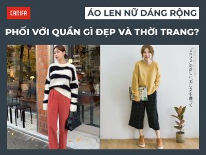 cách phối đồ với áo len dáng rộng