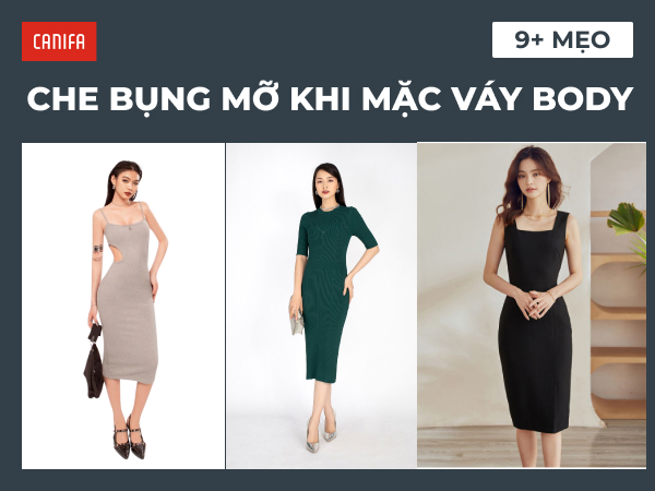 cách che bụng mỡ khi mặc váy body