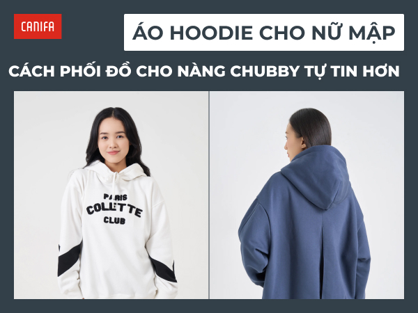 cách phối áo hoodie cho nữ mập