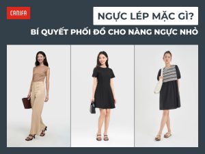 ngực nhỏ mặc gì đẹp
