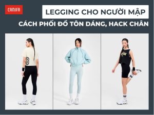 phối đồ với quần legging cho người mập
