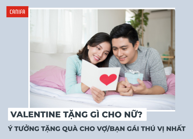ý tưởng tặng quà valentine cho vợ và bạn gái