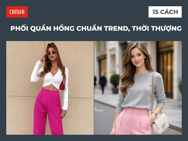 quần hồng phối áo màu gì