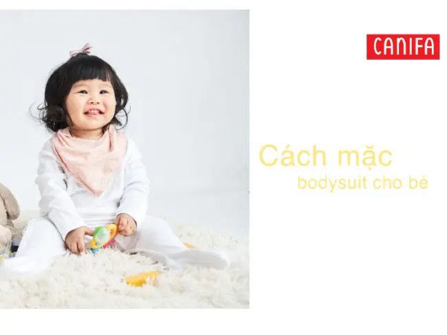 cách mặc bodysuit cho trẻ 